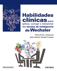 HABILIDADES CLINICAS PARA APLICAR, CORREGIR E INTERPRETAR LAS ESCALAS DE INTELIGENCIA DE  WECHSLER