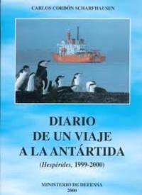 DIARIO DE UN VIAJE A LA ANTÁRTIDA (HESPÉRIDES, 1999-2000)