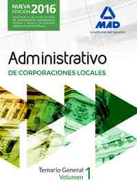 TEMARIO GENERAL VOLUMEN 1 ADMINISTRATIVO DE CORPORACIONES LOCALES