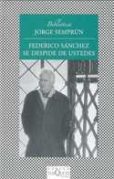 FEDERICO SANCHEZ SE DESPIDE DE USTEDES (FABULA)