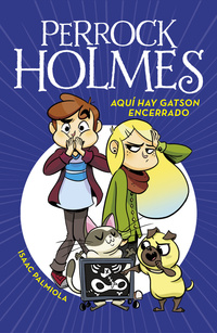 AQUÍ HAY GATSON ENCERRADO. PERROCK HOLMES, 5
