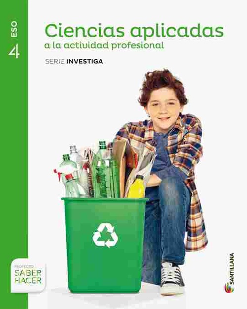 4º ESO. CIENCIAS APLICADAS A LA  ACTIVIDAD PROFESIONAL SERIE INVESTIGA  SABER HACER.