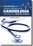 ACTUALIZACIONES PRUEBAS DIAGNOSTICAS CARDIOLOGIA MEDICOS ATENCION PRIM