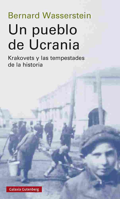 UN PUEBLO DE UCRANIA. KRAKOVETS Y LAS TEMPESTADES DE LA HISTORIA