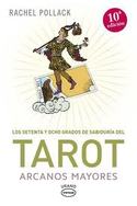 LOS SETENTA Y OCHO GRADOS DE SABIDURIA DEL TAROT ARCANOS MAYORES