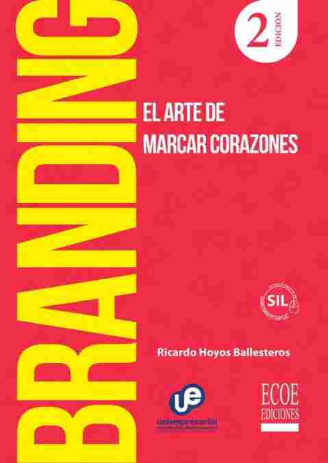 BRANDING, EL ARTE DE MARCAR CORAZONES *