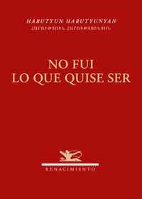 NO FUI LO QUE QUISE SER