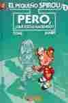 3. PERO, ¿QUE ESTAS HACIENDO?. EL PEQUEÑO SPIRAU