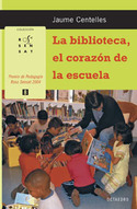 BIBLIOTECA, EL CORAZON DE LA ESCUELA, LA