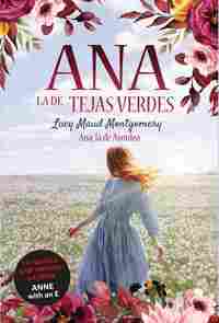 ANA LA DE TEJAS VERDES, 2. ANA, LA DE AVONLEA