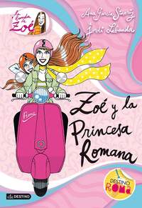 5. ZOE Y LA PRINCESA ROMANA. LA BANDA DE ZOE
