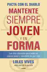 MANTENTE SIEMPRE JOVEN Y EN FORMA. PACTA CON EL DIABLO.