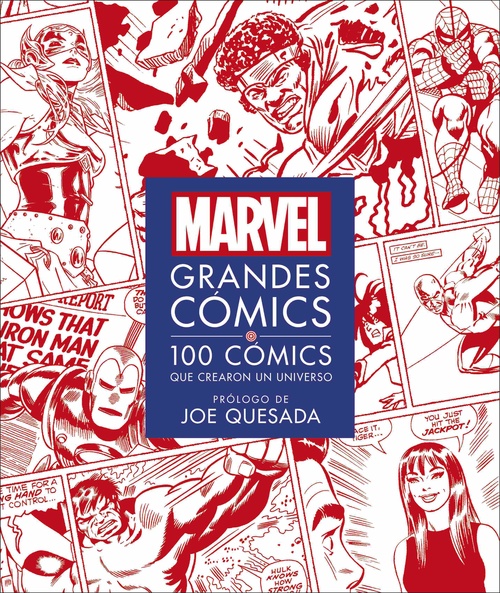 MARVEL GRANDES CÓMICS. 100 CÓMICS QUE CREARON UN UNIVERSO