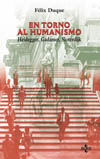 EN TORNO AL HUMANISMO
