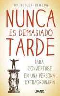 NUNCA ES DEMASIADO TARDE. EL PODER DEL PENSAMIENTO A LARGO PLAZO