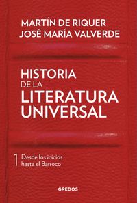 HISTORIA DE LA LITERATURA UNIVERSAL 1. DESDE LOS INICIOS HASTA EL BARROCO