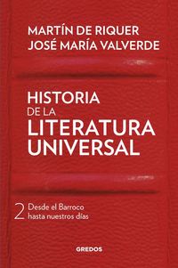 HISTORIA DE LA LITERATURA UNIVERSAL 2. DESDE EL BARROCO HASTA NUESTROS DÍAS