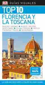 FLORENCIA Y LA TOSCANA. TOP 10