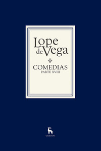 LÓPE DE VEGA. COMEDIAS PARTE XVIII (2 VOLS)