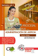 I. CUERPO DE TRAMITACION PROCESAL Y ADMINISTRATIVA. JUSTICIA. LIBRE