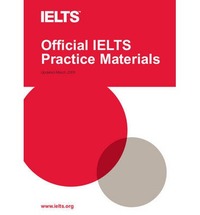 OFFICIAL IELTS PRACTICE MATERIALS 1 WITH AUDIO CD. (B2-C1)