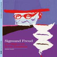 SIGMUND FREUD. UN TRÁGICO EN LA ERA CIENTIFICA