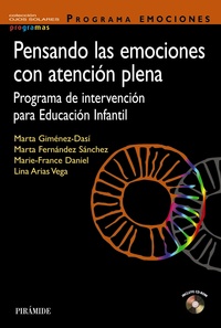 PENSANDO LAS EMOCIONES CON ATENCIÓN PLENA. PROGRAMA DE INTERVENCIÓN PARA EDUCACIÓN INFANTIL + CD