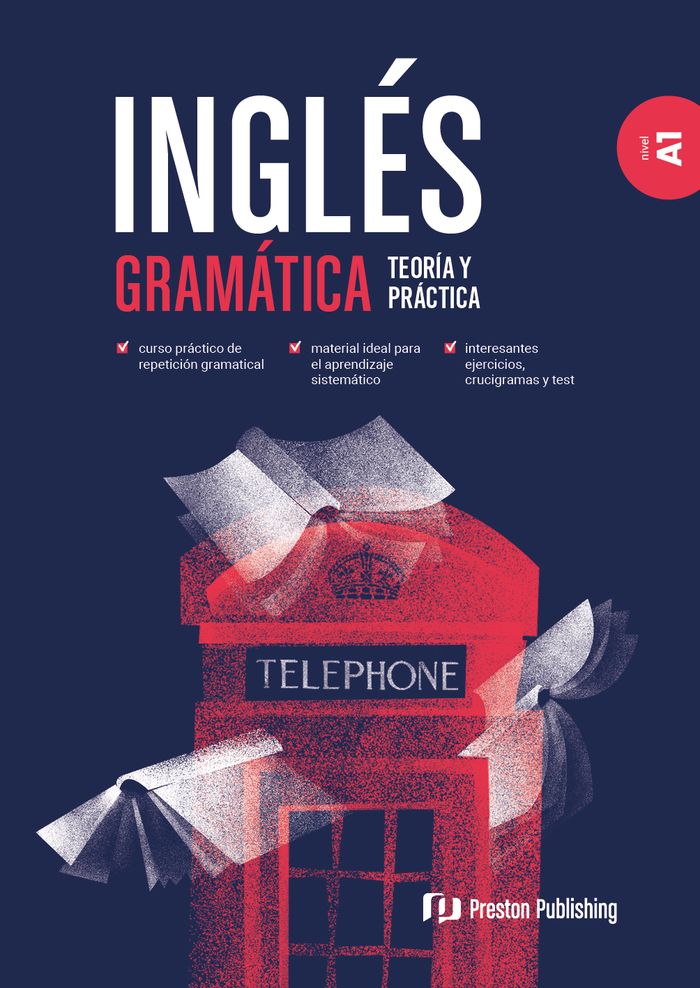 INGLÉS. GRAMÁTICA. TEORÍA Y PRÁCTICA. A1