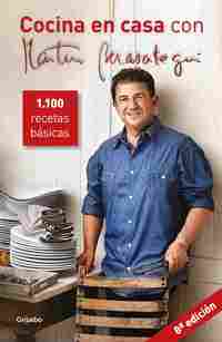 COCINA EN CASA CON MARTIN BERASATEGUI. 1100 RECETAS BÁSICAS