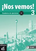 3. ¡ NOS VEMOS ! B1: CUADERNO DE EJERCICIOS (+ CD)