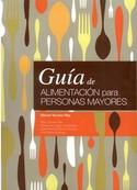 GUÍA DE ALIMENTACIÓN PARA PERSONAS MAYORES