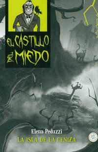 8. LA ISLA DE LA CENIZA. EL CASTILLO DEL MIEDO