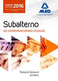 TEMARIO GENERAL JURIDICO SUBALTERNO CORPORACIONES LOCALES