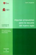 ALGUNAS PROPUESTAS PARA LA ESCUELA DEL NUEVO SIGLO