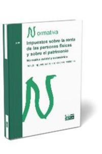 IMPUESTOS SOBRE LA RENTA DE LAS PERSONAS FÍSICAS Y SOBRE EL PATRIMONIO. NORMATIV