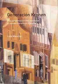 GENERACION KRONEN. UNA APROXIMACION ANTROPOLOGICA AL MUNDO LITERARIO E