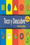 TOCA Y DESCUBRE. FORMAS Y COLORES