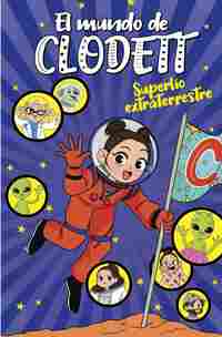 6. SUPERLIO EXTRATERRESTRE. EL MUNDO DE CLODETT