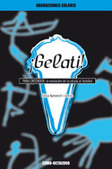 GELATI ! PARA ENTENDER: LA EVOLUCION DE LA CELULA AL HOMBRE