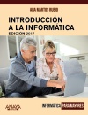 INTRODUCCIÓN A LA INFORMÁTICA . INFORMÁTICA PARA MAYORES. 2017