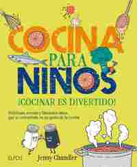 COCINA PARA NIÑOS. ¡COCINAR ES DIVERTIDO!