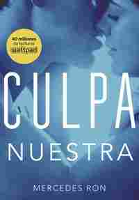 CULPA NUESTRA. CULPABLES, 3