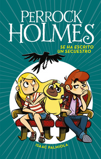 SE HA ESCRITO UN SECUESTRO. PERROCK HOLMES, 7