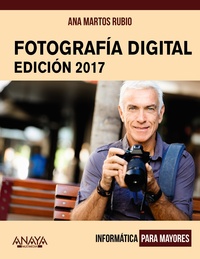 FOTOGRAFÍA DIGITAL. INFORMÁTICA PARA MAYORES. EDICIÓN 2017