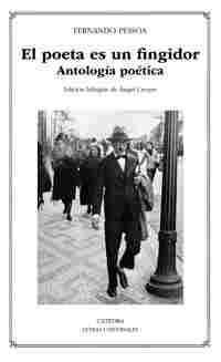 EL POETA ES UN FINGIDOR. ANTOLOGIA POETICA