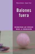 BALONES FUERA. RECONSTRUIR LOS ESPACIOS DESDE LA COEDUCACION