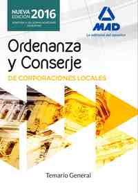 ORDENANZAS Y CONSERJES DE CORPORACIONES LOCALES. TEMARIO GENERAL 2016