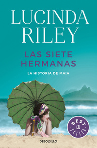 LAS SIETE HERMANAS. LA HISTORIA DE MAIA  (LAS SIETE HERMANAS 1)