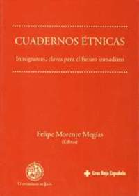 CUADERNOS ETNICAS. INMIGRANTES, CLAVES PARA EL FUTURO INMEDIATO