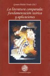 LITERATURA COMPARADA: FUNDAMENTACION TEORICA Y APLICACIONES